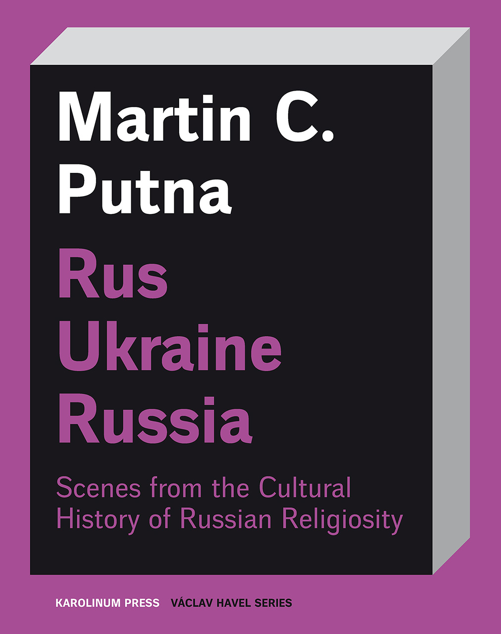 Read Rus–Ukraine–Russia: Scenes from the Cultural History of Russian Religiosity - Martin C. Putna | PDF